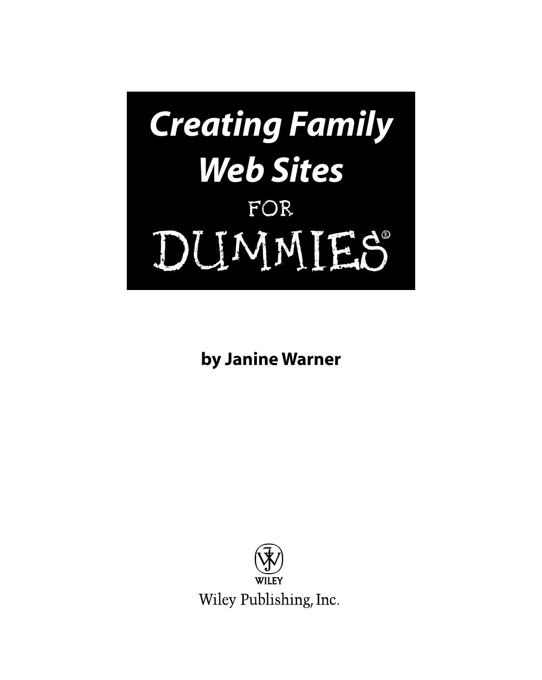 Creating Family Web Sites For Dummies Janine Warner