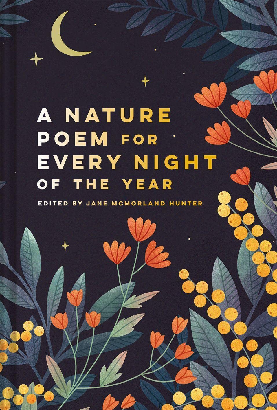 A Nature Poem For Every Night Of The Year Jane Mcmorland Hunter
