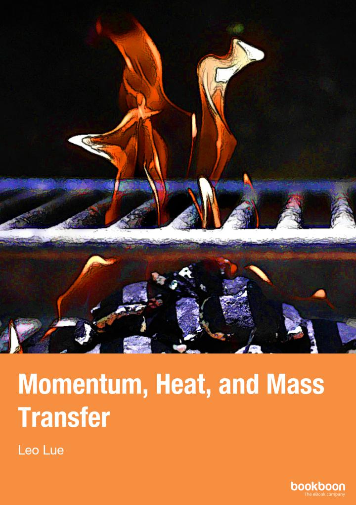 Momentum Heat And Mass Transfer Leo Lue