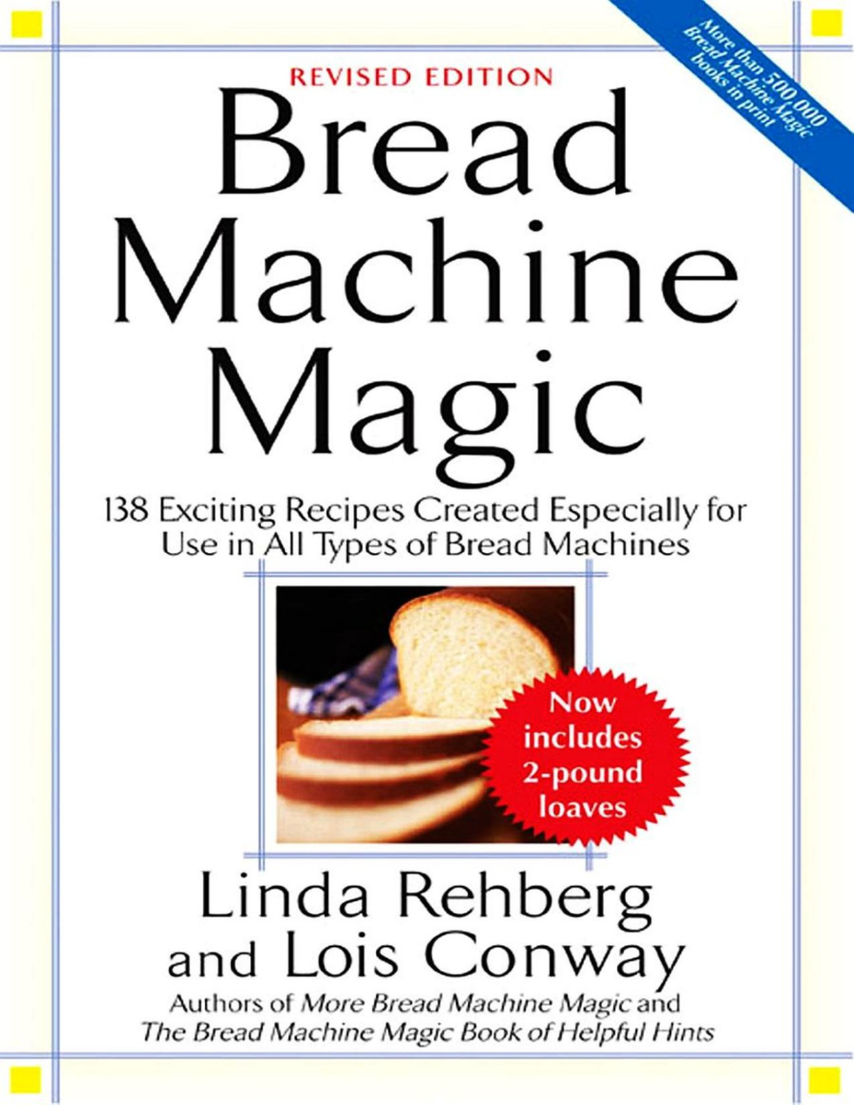 Bread Machine Magic Linda Rehberg Lois Conway