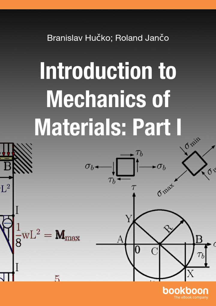 Introduction To Mechanics Of Materials Part I Branislav Huko