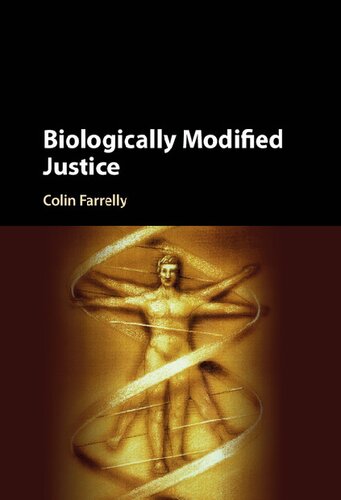 Biologically Modified Justice Colin Farrelly