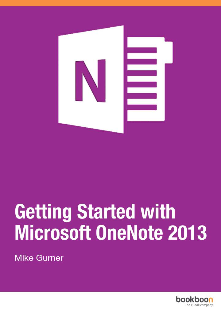 Getting Started With Microsoft Onenote 2013 Mike Gurner
