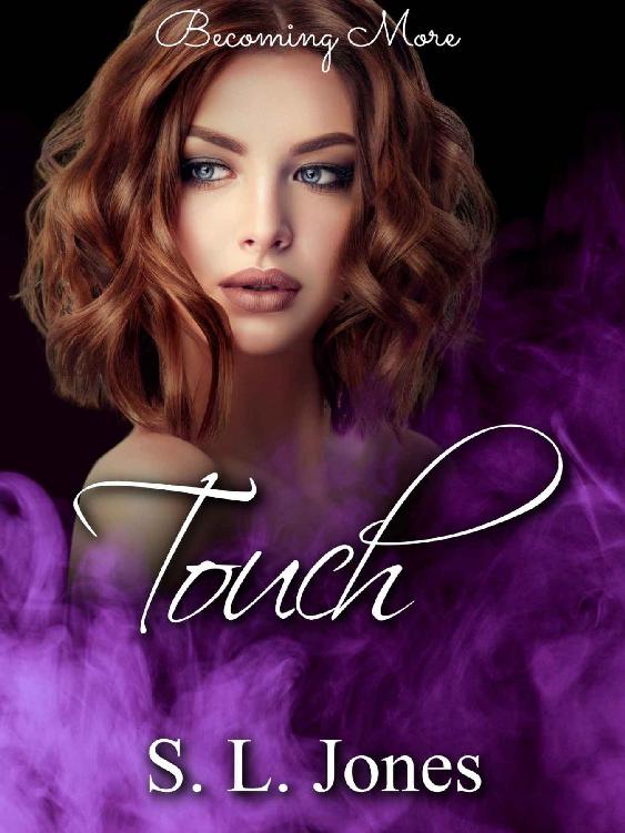Touch Becoming More S L Jones
