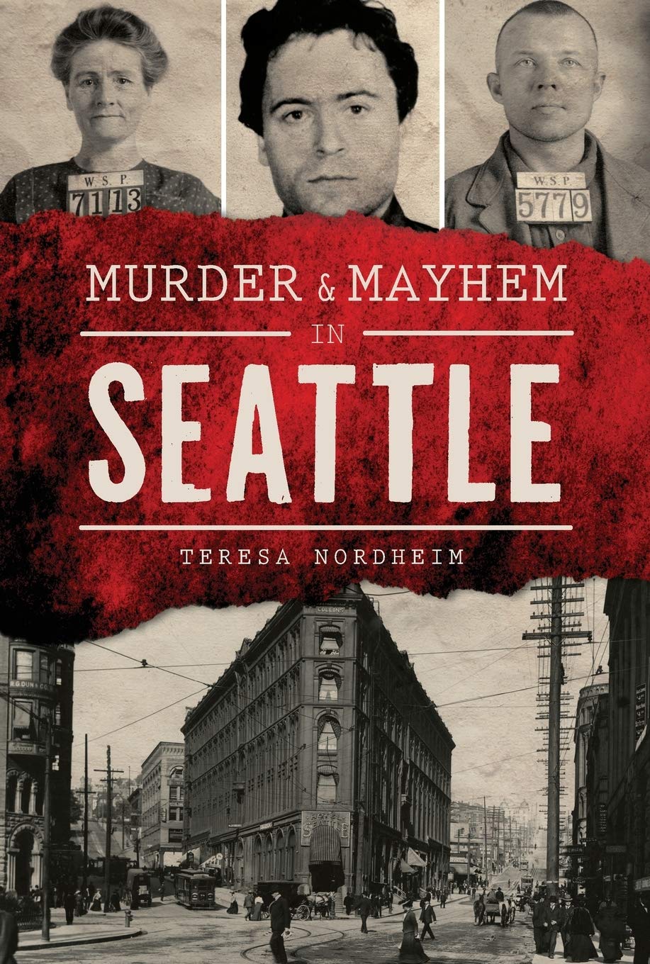 Murder Mayhem In Seattle Teresa Nordheim