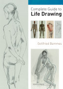 Complete Guide To Life Drawing Gottfried Bammes