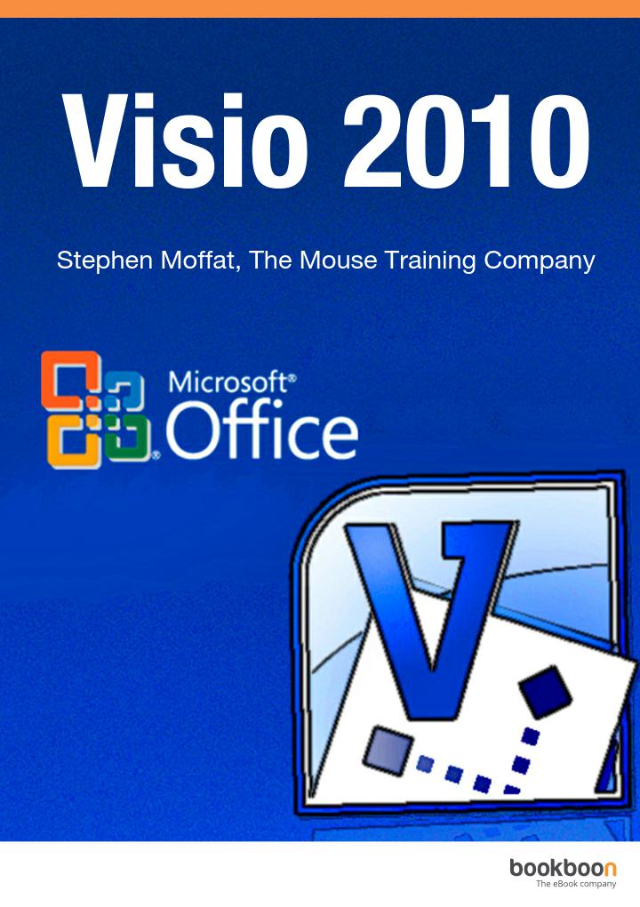 Visio 2010 Stephen Moffat The Mouse Training Company