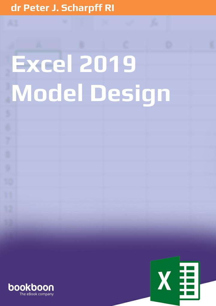 Excel 2019 Model Design Peter J Scharpff Ri