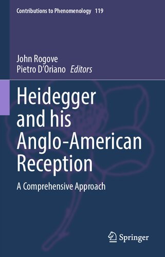 Heidegger And His Angloamerican Reception A Comprehensive Approach John Rogove