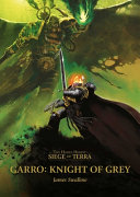 Garro Knight Of Grey James Swallow