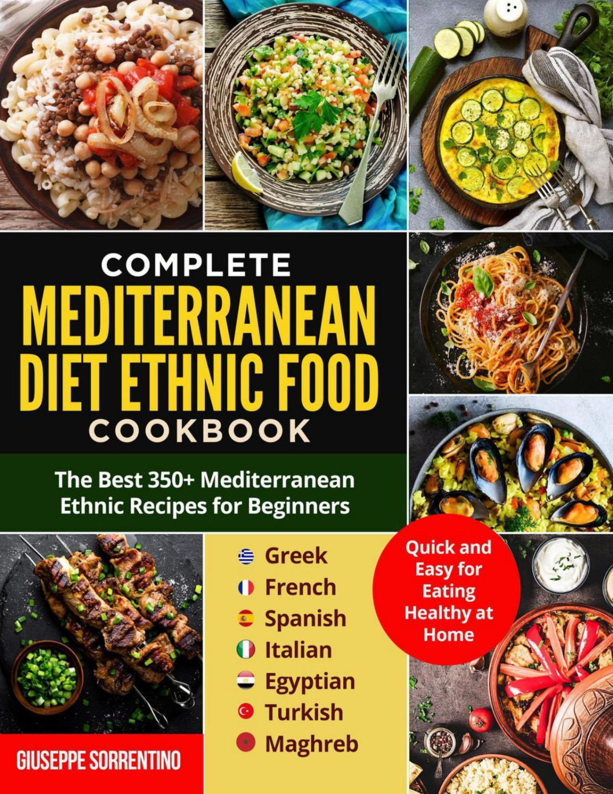 Mediterranean Diet Ethnic Food The Best 350 Mediterranean Ethnic Recipes For Beginners 1st Giuseppe Sorrentino
