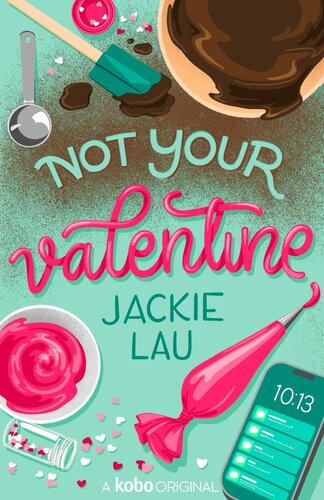 Not Your Valentine Jackie Lau