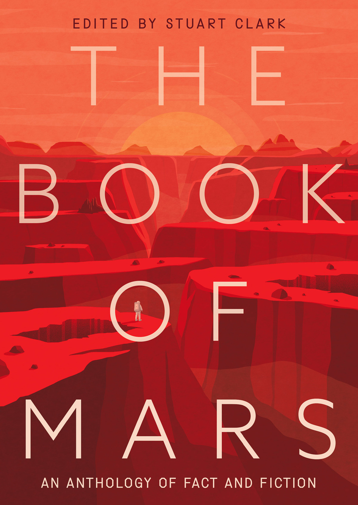 The Book Of Mars An Anthology Of Fact And Fiction Stuart Clark
