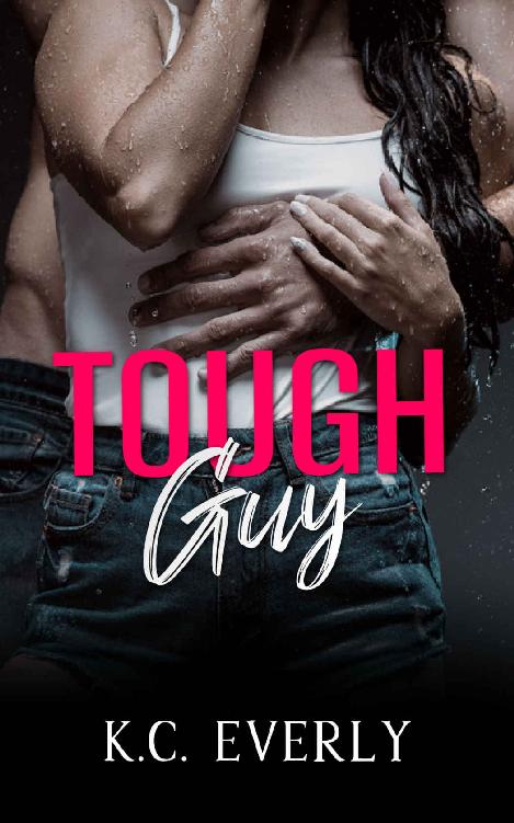 Tough Guy Kc Everly
