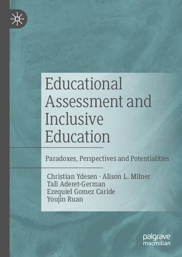 Educational Assessment And Inclusive Education Paradoxes Patterns And Perspectives Christian Ydesen