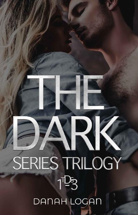 The Dark Series Trilogy Lilly Rhyss Complete Story Danah Logan