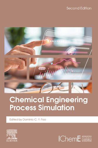 Chemical Engineering Process Simulation 2nd Dominic Cy Foo