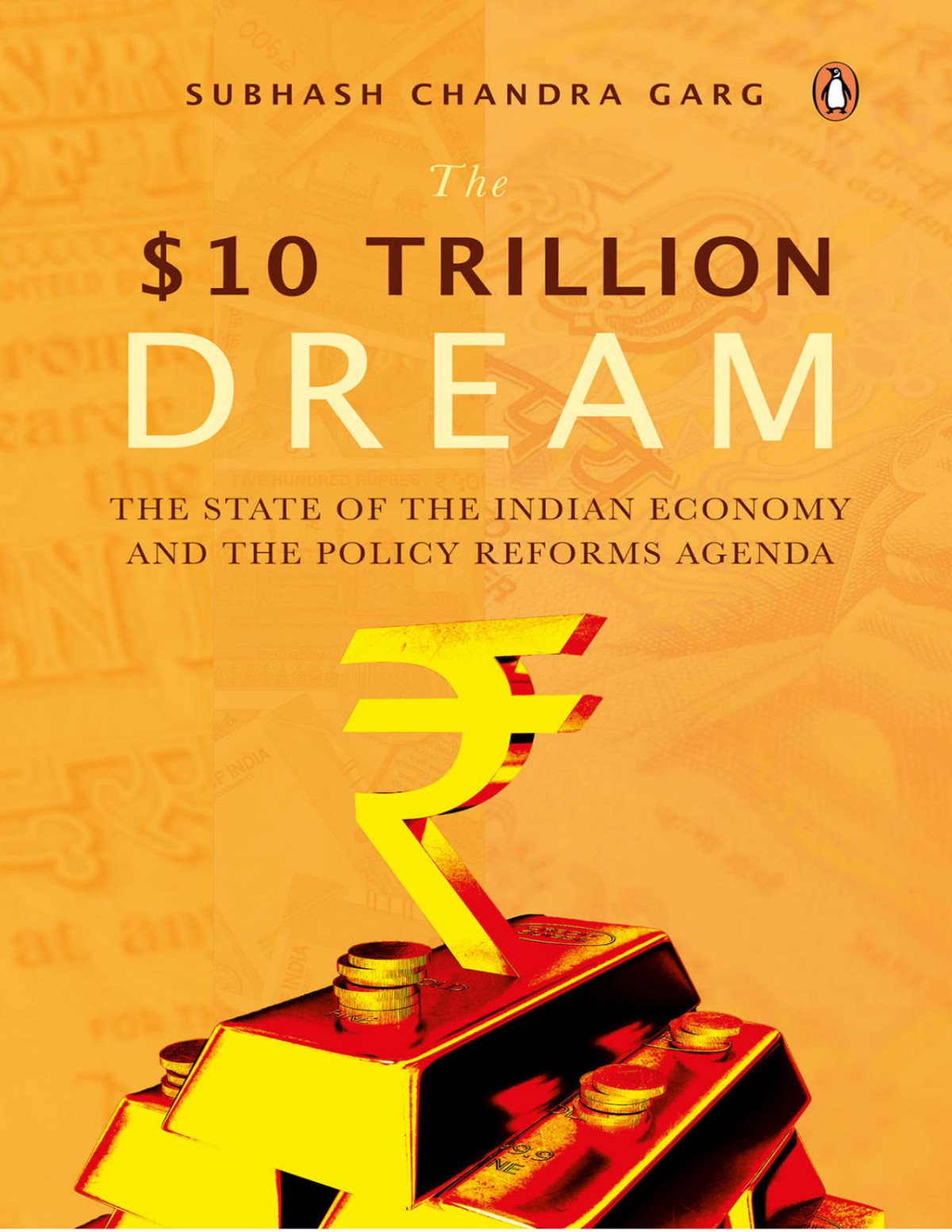 The Ten Trillion Dream Subhash Chandra Garg