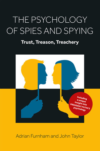 The Psychology Of Spies And Spying Trust Treason Treachery Adrian Taylor Furnham John John Taylor