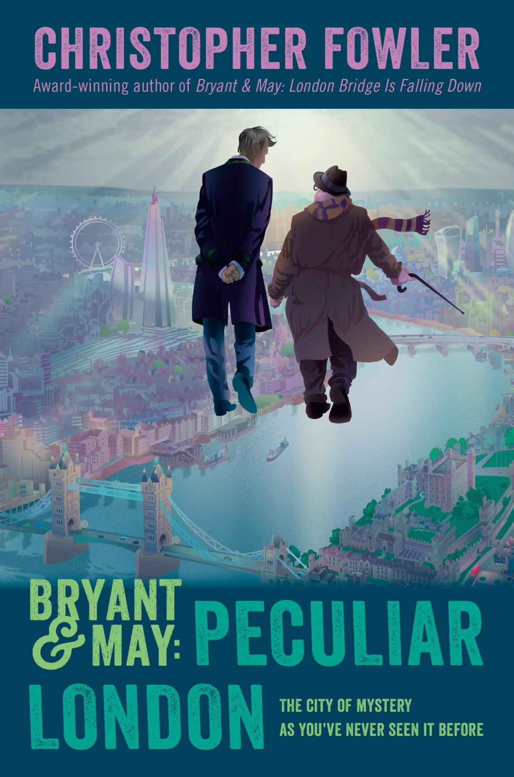 Bryant May 22 Bryant Mays Peculiar London Christopher Fowler