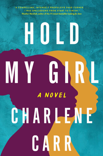 Hold My Girl Charlene Carr