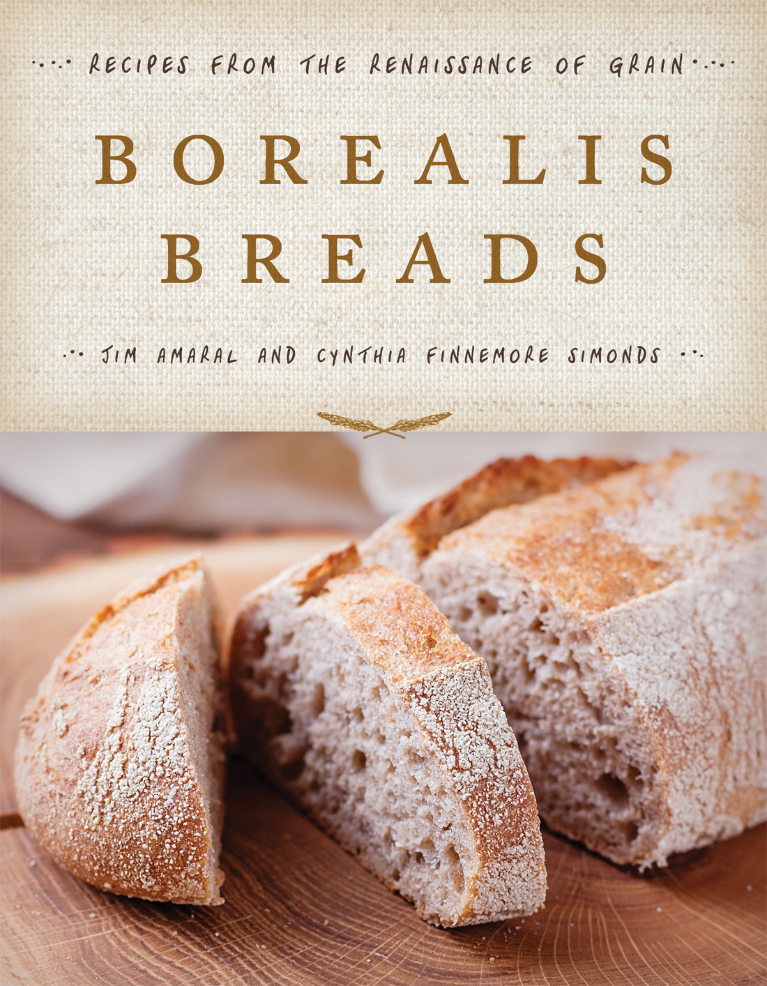 Borealis Breads 75 Recipes For Breads Soups Sides And More Jim Amaral Cynthia Finnemore Simonds