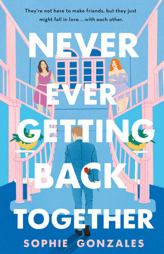 Never Ever Getting Back Together Sophie Gonzales