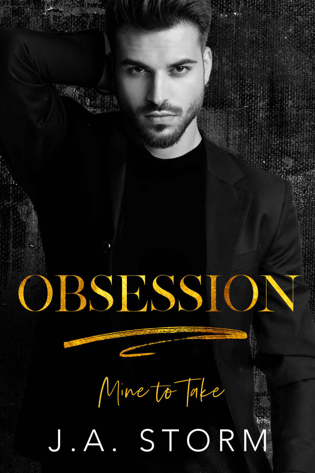 Obsession Mine To Take Ja Storm
