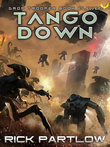 Drop Trooper 11 Tango Down Rick Partlow