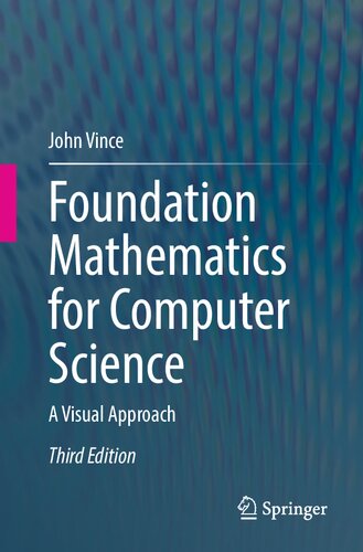 Foundation Mathematics For Computer Science A Visual Approach 3rd John Vince