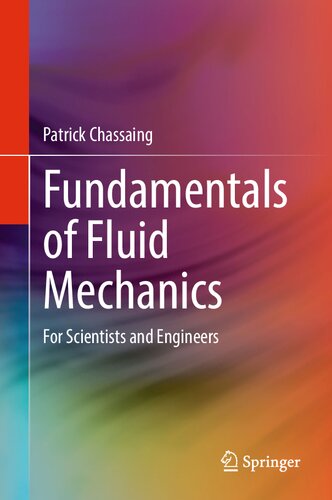 Fundamentals Of Fluid Mechanics For Scientists And Engineers Patrick Chassaing