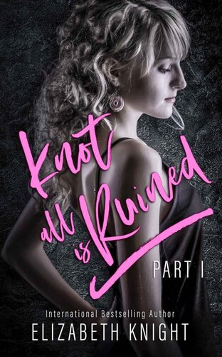 Knot All Is Ruined Part 1 Knot All Is Omegaverse Elizabeth Knight