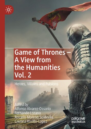 Game Of Thrones A View From The Humanities Vol 2 Alfonso Lvarezossorio