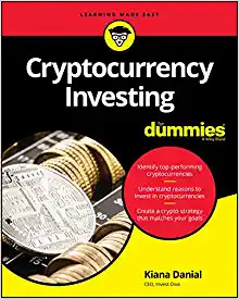 Cryptocurrency Investing For Dummies Kiana Danial