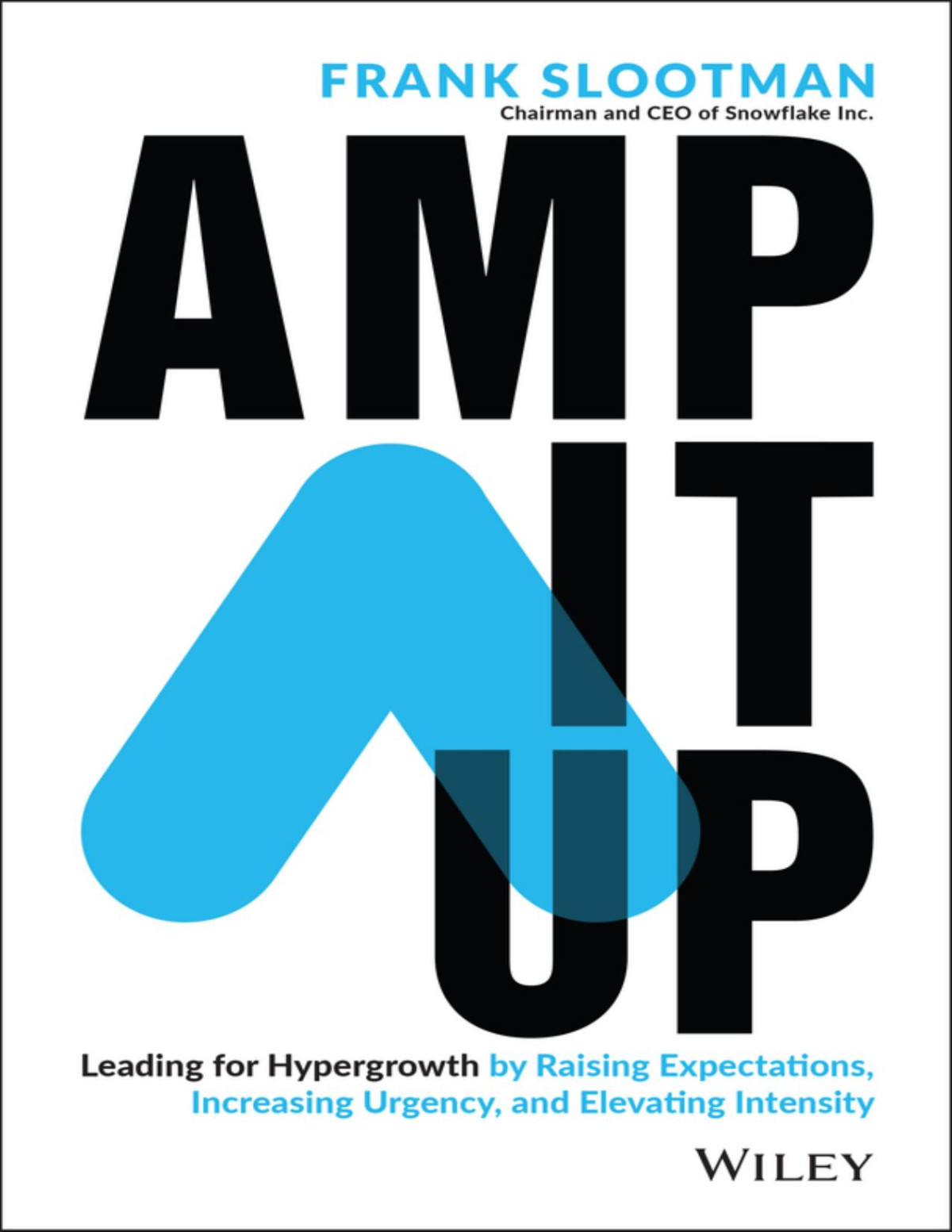 Amp It Up Frank Slootman