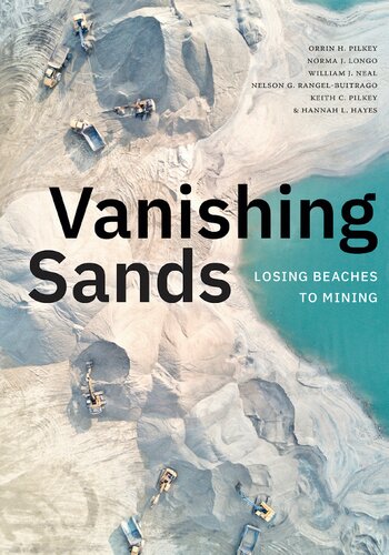 Vanishing Sands Losing Beaches To Mining 1st Edition Orrin H Pilkey