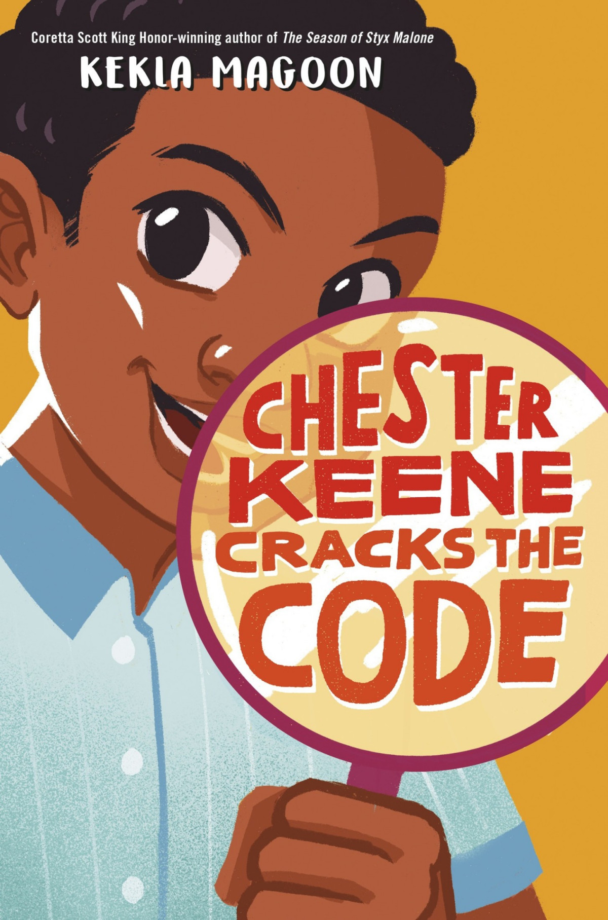 Chester Keene Cracks The Code Kekla Magoon