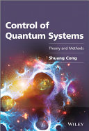 Control Of Quantum Systems Theory And Methods Shuang Cong