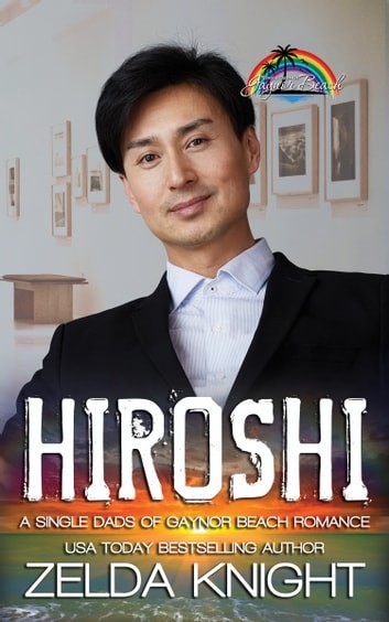 Hiroshi Single Dads Of Gaynor Beach 1 Zelda Knight