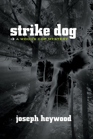 Strike Dog Joseph Heywood