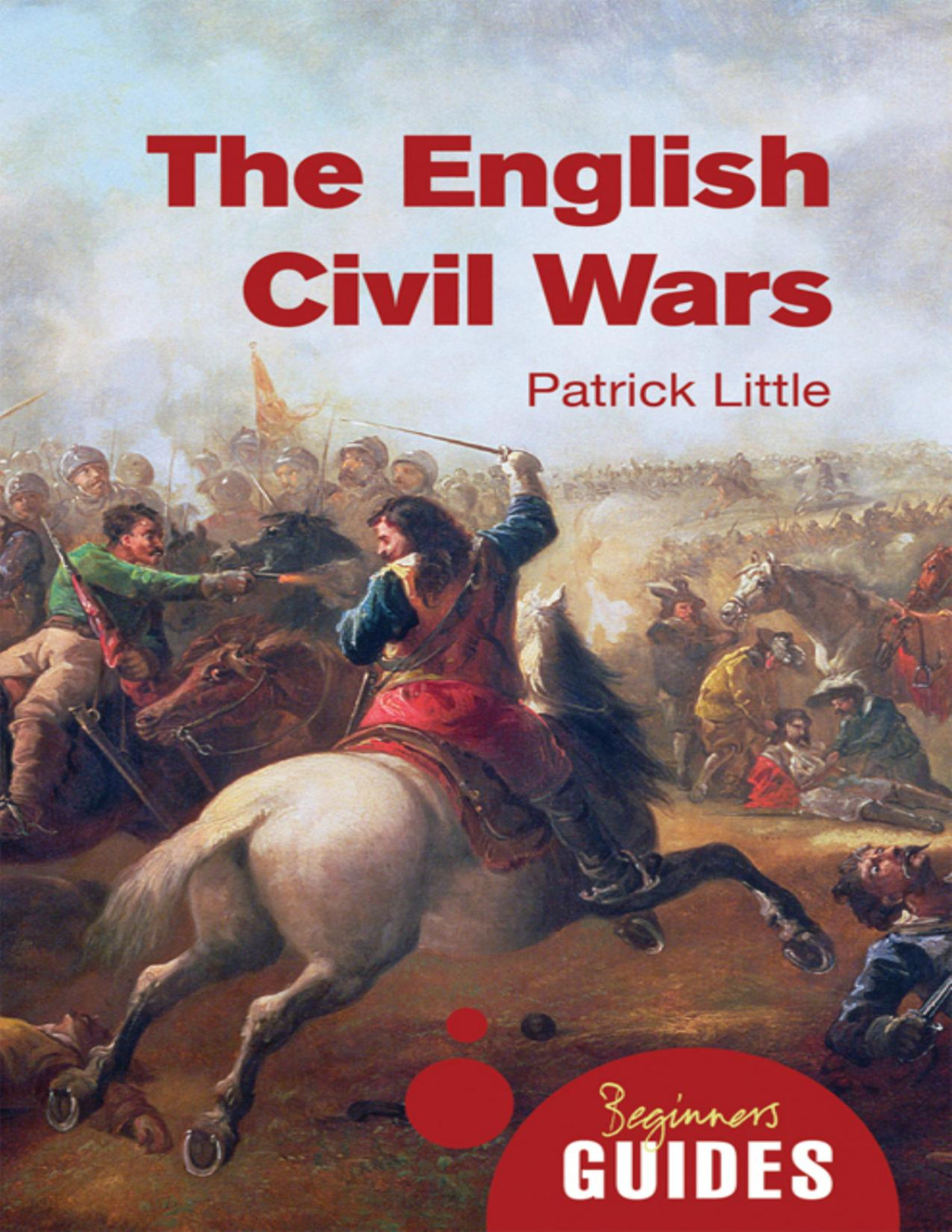 The English Civil Wars Patrick Little