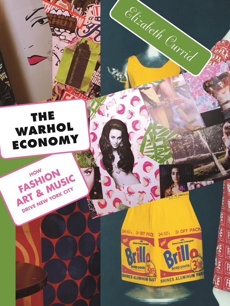 The Warhol Economy Elizabeth Curridhalkett
