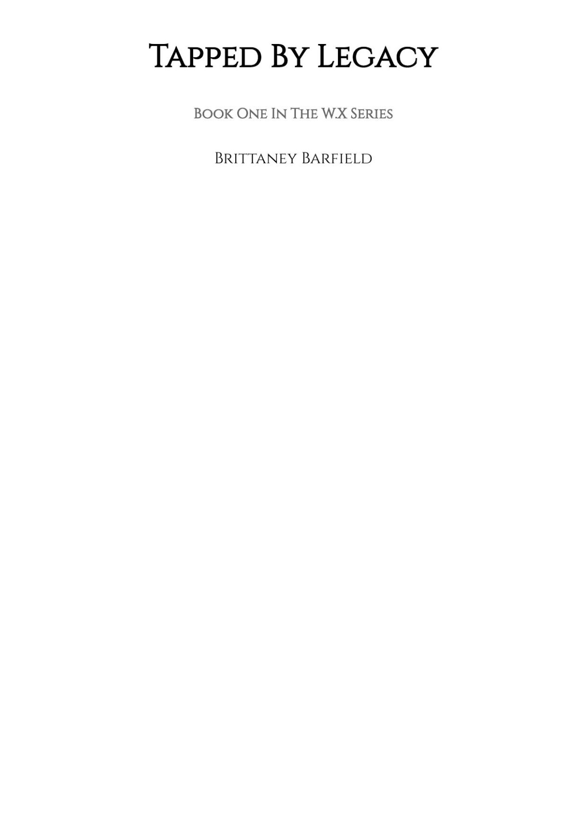 Tapped By Legacy Brittaney D Barfield
