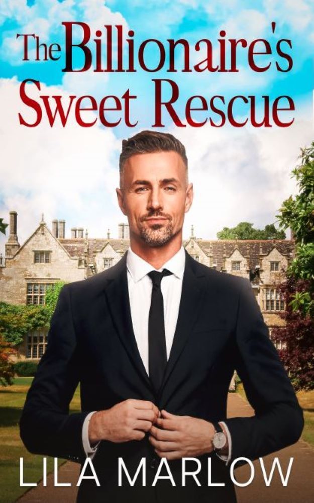 The Billionaires Sweet Rescue 1st Lila Marlow