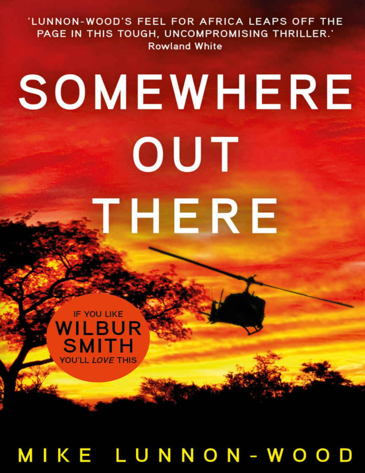 Somewhere Out There A Gripping Actionpacked Adventure Thriller Mike Lunnonwood
