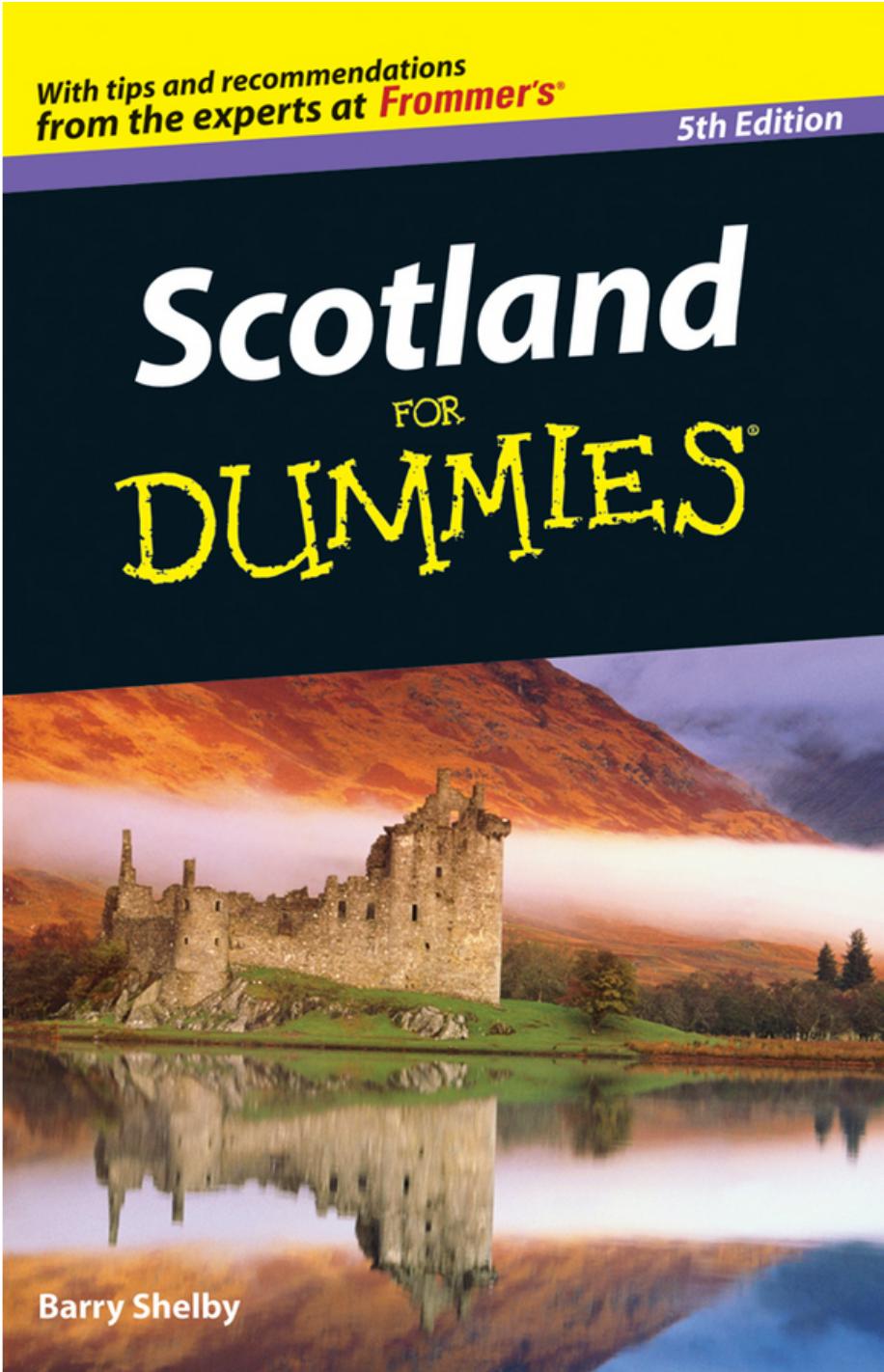 Scotland For Dummies Fifth Edition 5th Edition Barry Shelby