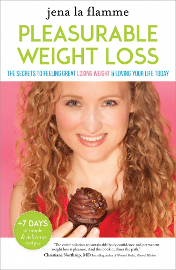 Pleasurable Weight Loss Jena La Flamme