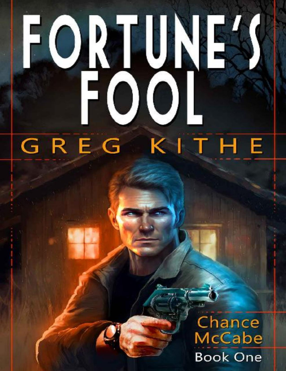 Fortunes Fool Chance Mccabe Book One Greg Kithe