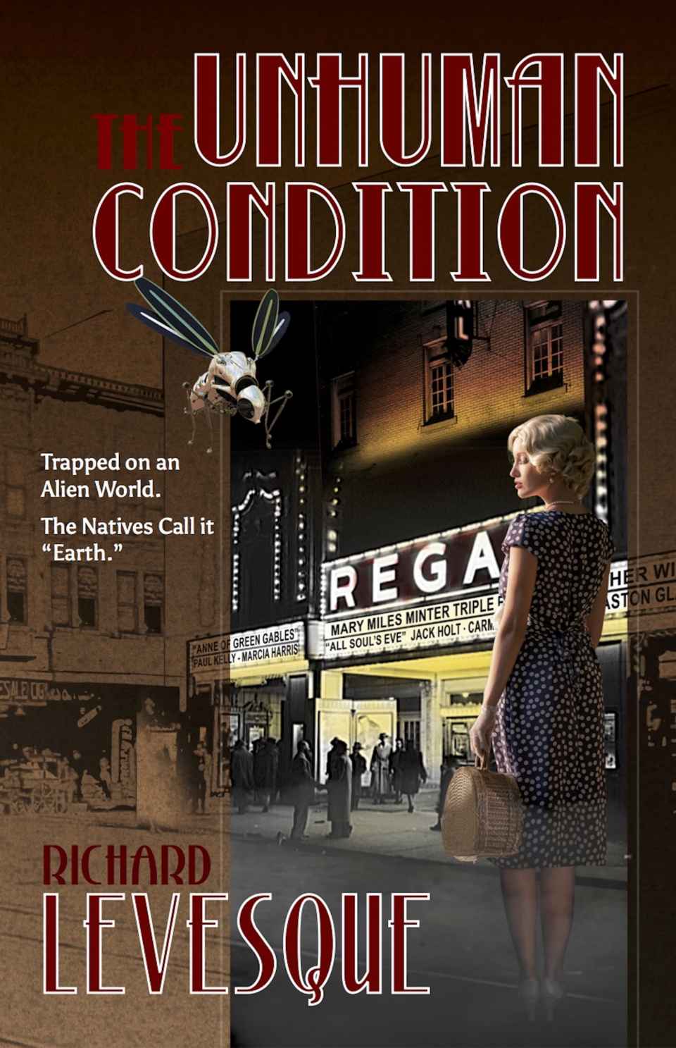 The Unhuman Condition Richard Levesque
