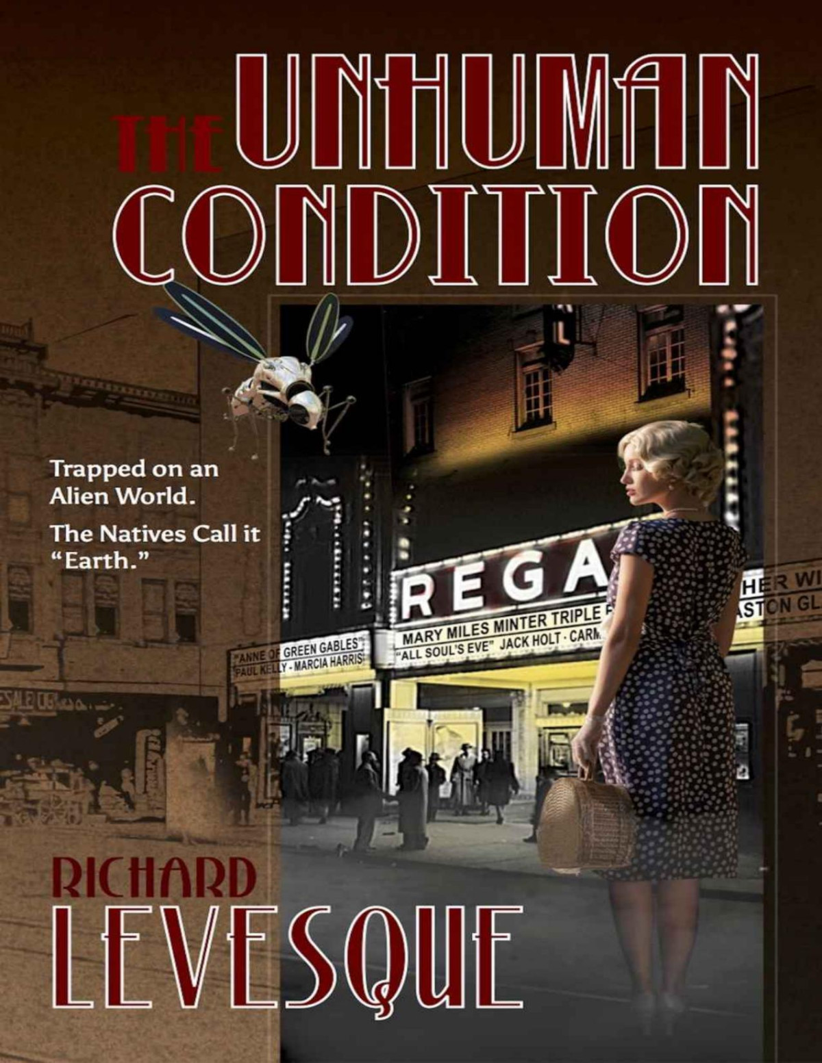 The Unhuman Condition Richard Levesque